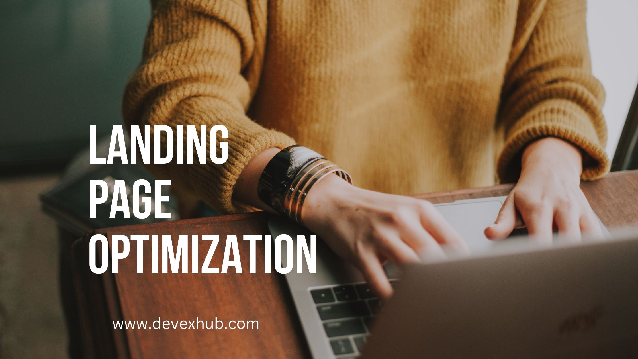 Landing Page Optimization for Better Conversions: Tips for Advertisers image